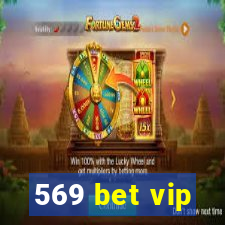 569 bet vip